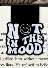 Not In The Mood Magnetic Bookmark